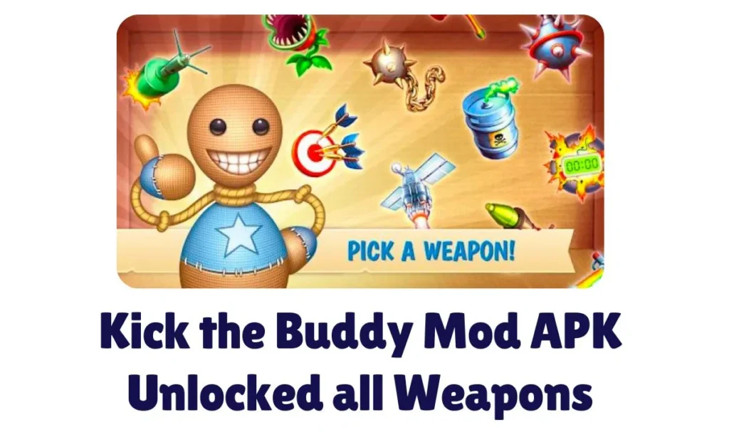 Kick the Buddy Mod APK Unlocked all Weapons